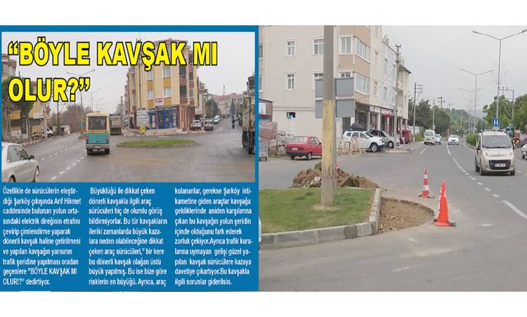 O Kavşak Düzeltildi